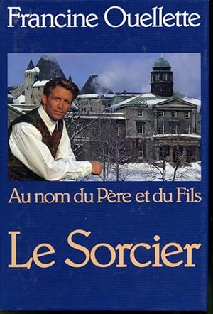 Immagine del venditore per Au nom du Pre et du Fils : Le Sorcier venduto da Librairie Le Nord