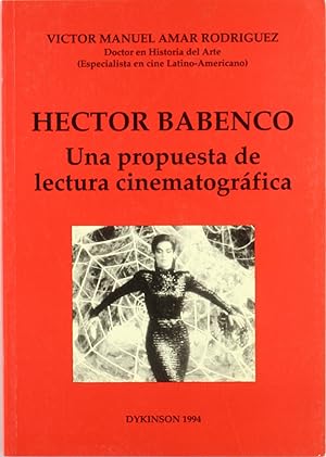 Seller image for HECTOR BABENCO. Una propuesta de lectura cinematogrfica. for sale by Imosver