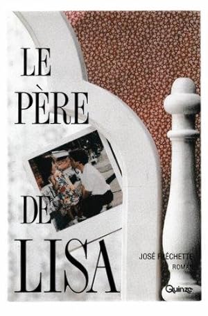 Le Père de Lisa : Roman