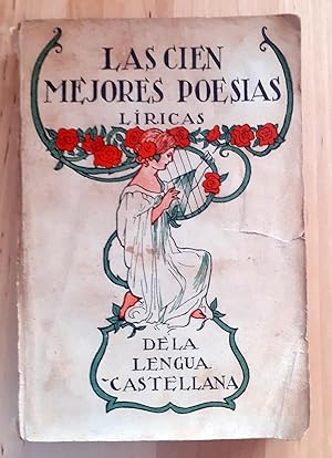 Seller image for LAS CIEN MEJORES POESAS (LRICAS) DE LA LENGUA CASTELLANA for sale by Itziar Arranz Libros & Dribaslibros