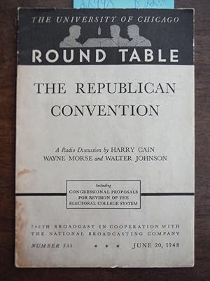 Seller image for The Republican Convention: A Radio Discussion By The University of Chicago Round Table No. 535 (746TH Broadcast in Cooperation With the National Broadcasting Company, June 20, 1948) for sale by Imperial Books and Collectibles