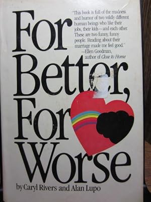 Seller image for FOR BETTER, FOR WORSE for sale by The Book Abyss