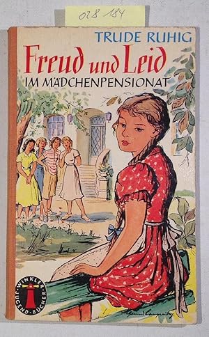 freud und Leid im Mädchenpensionat. Leuchtturm Jugendbücher