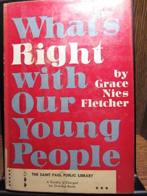 Seller image for WHAT'S RIGHT WITH OUR YOUNG PEOPLE for sale by The Book Abyss