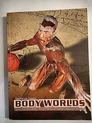 Image du vendeur pour Bodyworlds: The Anatomical Exhibition of Real Human Bodies mis en vente par Early Republic Books