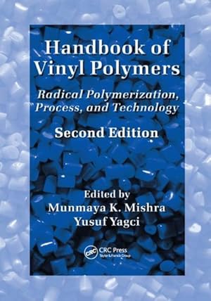 Immagine del venditore per Handbook of Vinyl Polymers : Radical Polymerization, Process, and Technology venduto da GreatBookPrices