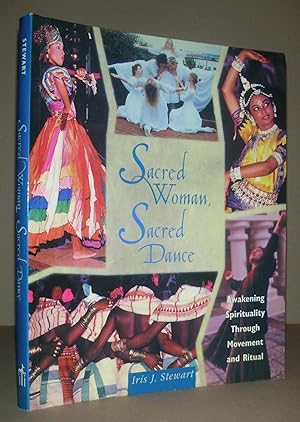 Seller image for SACRED WOMEN, SACRED DANCE. Awakening Spirituality Through Movement and Ritual. for sale by ANTIQUARIAT TINTENKILLER