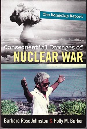 Immagine del venditore per Consequential Damages of Nuclear War: The Rongelap Report venduto da John Thompson