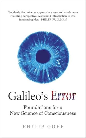 Bild des Verkufers fr Galileo's Error : Foundations for a New Science of Consciousness zum Verkauf von AHA-BUCH GmbH