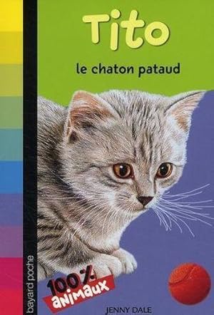 Image du vendeur pour Mes animaux prfrs. Tito, le chaton pataud mis en vente par Chapitre.com : livres et presse ancienne