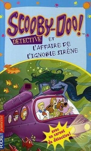 Imagen del vendedor de Scooby-Doo et l'affaire de l'ignoble sirne a la venta por Chapitre.com : livres et presse ancienne