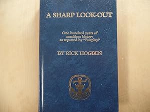 Bild des Verkufers fr A Sharp Look-out: One Hundred Years of Maritime History as Reported by "Fairplay" zum Verkauf von Antiquariat Rohde