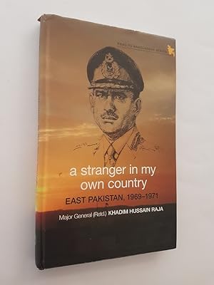 Seller image for A Stranger in My Own Country : East Pakistan, 1969-1971 (Road to Bangladesh Series) for sale by masted books