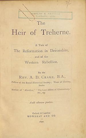 Bild des Verkufers fr The Heir of Treherne: A Tale of Reformation in Devonshire and of the Western Rebellion zum Verkauf von WeBuyBooks