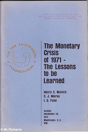 The Monetary Crisis of 1971 - The Lessons to be Learnt