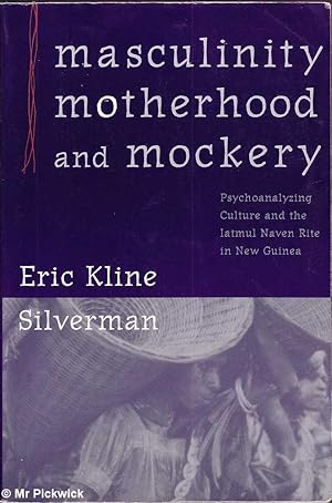 Image du vendeur pour Masculinity, Motherhood and Mockery mis en vente par Mr Pickwick's Fine Old Books