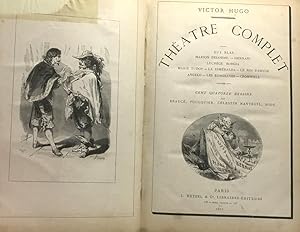 Théâtre complet --- Ruy Blas Marion Delorme Hernani Lucrèce Borgia Marie Tudor La Esméralda Le ro...