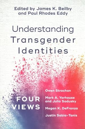 Seller image for Understanding Transgender Identities : Four Views for sale by GreatBookPrices