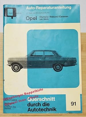 Opel Olympia / Rekord / Caravan ( ab 1964) : Querschnitt durch die Autotechnik Band 91 - A. Buche...