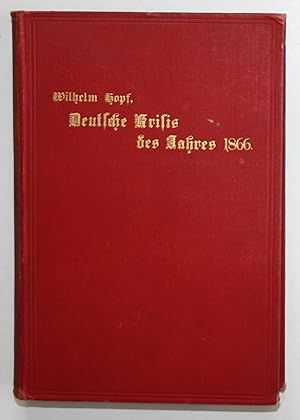 Bild des Verkufers fr Die deutsche Krisis des Jahres 1866. zum Verkauf von Antiquariat Steffen Vlkel GmbH