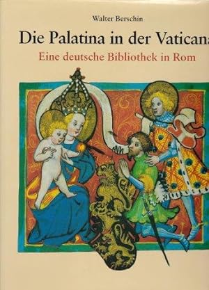 Seller image for Die Palatina in der Vaticana. Eine deutsche Bibliothek in Rom. for sale by Antiquariat am Flughafen