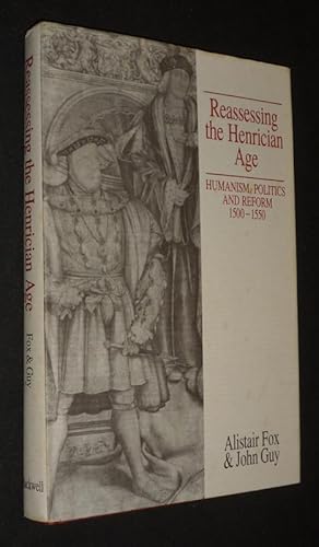 Immagine del venditore per Reassessing the Henrician Age : Humanism, Politics and Reform, 1500-1550 venduto da Abraxas-libris