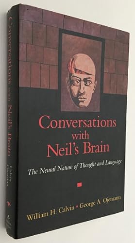 Seller image for Conversations with Neil's brain. The neural nature of thought and language for sale by Antiquariaat Clio / cliobook.nl