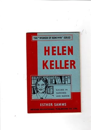 Seller image for Helen Keller: Success in darkness and silence. (Women of renown series) for sale by Gwyn Tudur Davies
