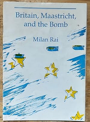 Imagen del vendedor de Britain, Maastricht and the Bomb: Foreign and Security Policy Implications of the Treaty on European Union (Drava Papers) a la venta por Shore Books