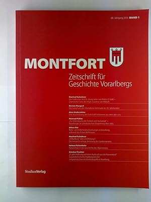 Bild des Verkufers fr MONTFORT Zeitschrift fr Geschichte Vorarlbergs, 68. Jahrgang 2016 - BAND 1: Der Kampf um den Montafoner Viehmarkt im 18. Jahrhundert - Eine Beschreibung der Grafschaft Hohenems aus dem Jahr 1773. zum Verkauf von biblion2