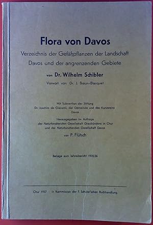 Image du vendeur pour Flora von Davos. Verzeichnis der Gefpflanzen der Landschaft Davos und der angrenzenden Gebiete. mis en vente par biblion2