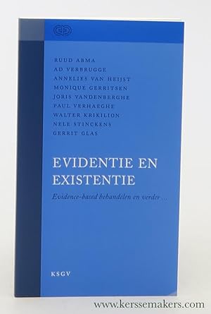 Bild des Verkufers fr Evidentie en existentie. Evidence-based behandelen en verder . zum Verkauf von Emile Kerssemakers ILAB