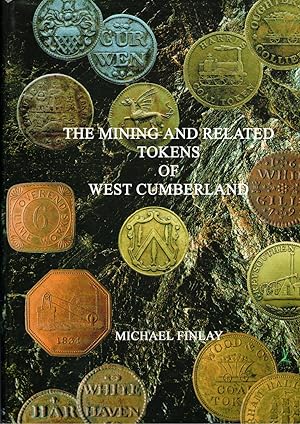 The Mining and Related Tokens of West Cumberland and Their Issuers