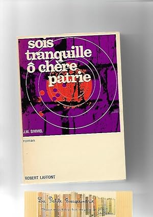 Seller image for Sois tranquille  chre patrie for sale by La Petite Bouquinerie