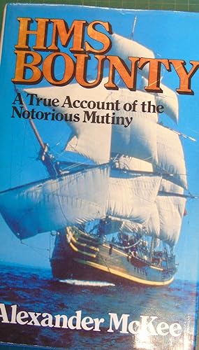Seller image for H. M. S. "Bounty": A True Account of the Notorious Mutiny for sale by Hanselled Books