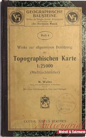Winke zur allgemeinen Benützung der Topographischen Karte 1 : 25000 (Meßtischblätter).