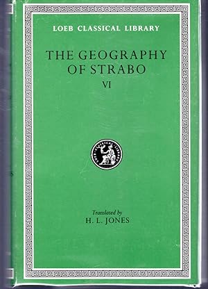 Immagine del venditore per The Geography of Strabo, Volume VI: Books XIII-XIV (Loeb Classical Library 223) venduto da Dorley House Books, Inc.