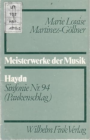 Joseph Haydn : Sinfonie Nr.94 (Paukenschlag) / Marie-Louise Martinez-Göllner; Meisterwerke der Mu...