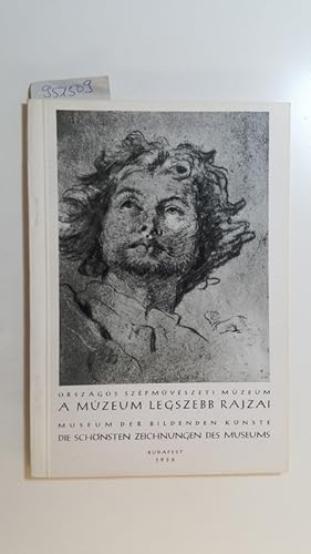 Országos Szépm?vészeti Múzeum - a múzeum legszebb rajzaiMUSEUM DER BILDENDEN KÜNSTE - DIE SCHÖNST...