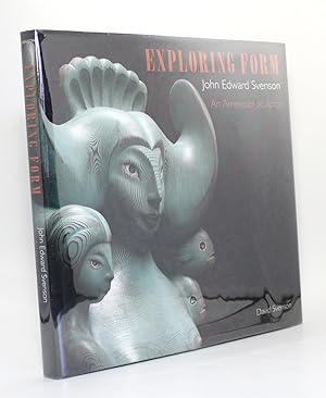 Imagen del vendedor de Exploring Form: John Edward Svenson, An American Sculptor a la venta por R. Rivers Books