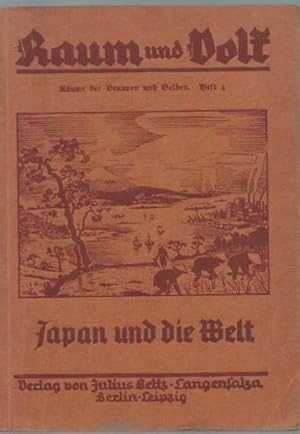 Seller image for Japan und die Welt. (= Raum und Volk. Rume der Braunen und Gelben, Gruppe 5, Heft 4). for sale by Antiquariat Carl Wegner