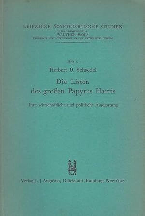 Die Listen des großen Papyrus Harris. Ihre wirtschaftliche und politische Ausdeutung. (Leipziger ...
