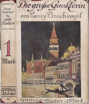 Seller image for Die groe Gauklerin. Ein Roman aus Venedig. for sale by Antiquariat Carl Wegner