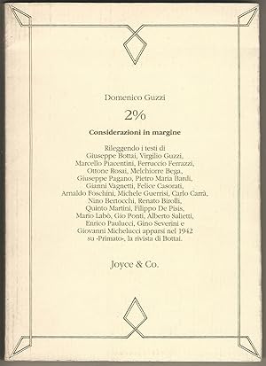 2%. Considerazioni in margine. Rileggendo i testi di Giuseppe Bottai, V. Guzzi, M. Piacentini []...