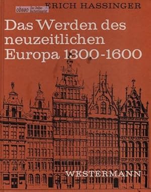 Image du vendeur pour Das Werden des neuzeitlichen Europa 1300-1600 mis en vente par obaao - Online-Buchantiquariat Ohlemann