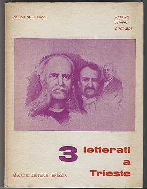 Tre letterati a Trieste. Revere, Fortis, Boccardi.