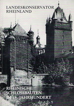 Rheinische Schlossbauten im 19. Jahrhundert.