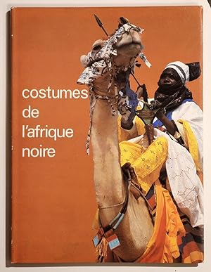 COSTUMES DE L'AFRIQUE NOIRE.