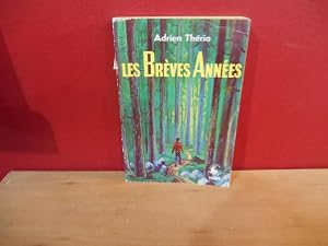 Imagen del vendedor de LES BREVES ANNEES a la venta por La Bouquinerie � D�d�
