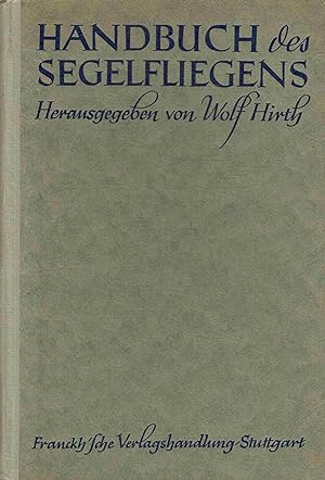 Imagen del vendedor de Handbuch des Segelfliegens. a la venta por Antiquariat Bernhardt